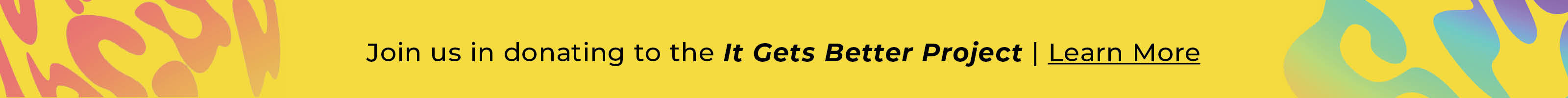 Join us in donating to the It Gets Better Project