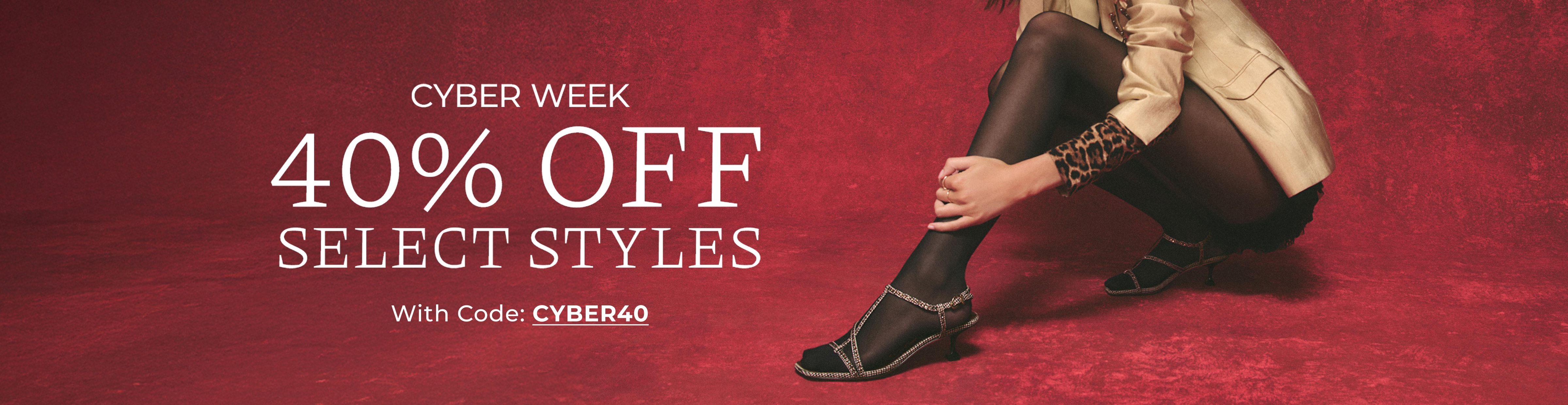 cyber week! shop 40% off select styles with code CYBER40